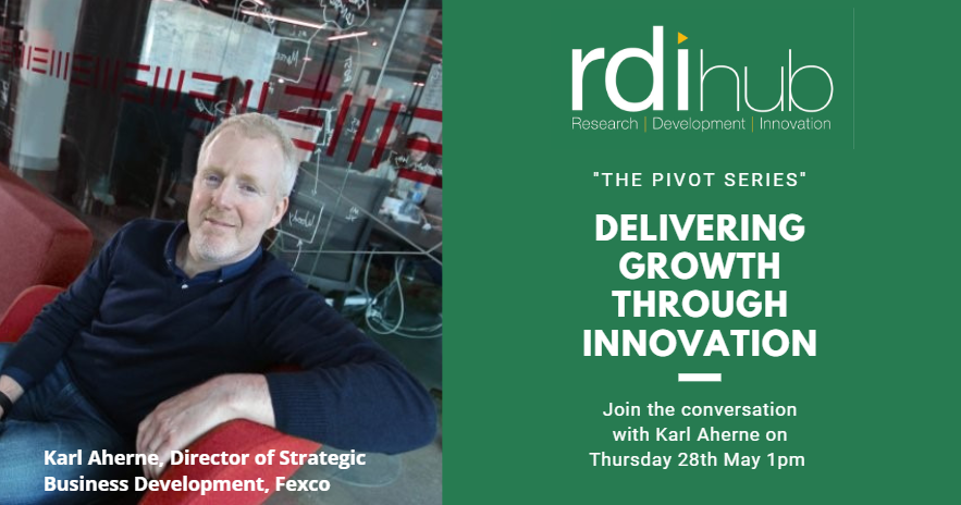 Be part of the conversation with Karl Aherne as he explores how to deliver growth through Innovation