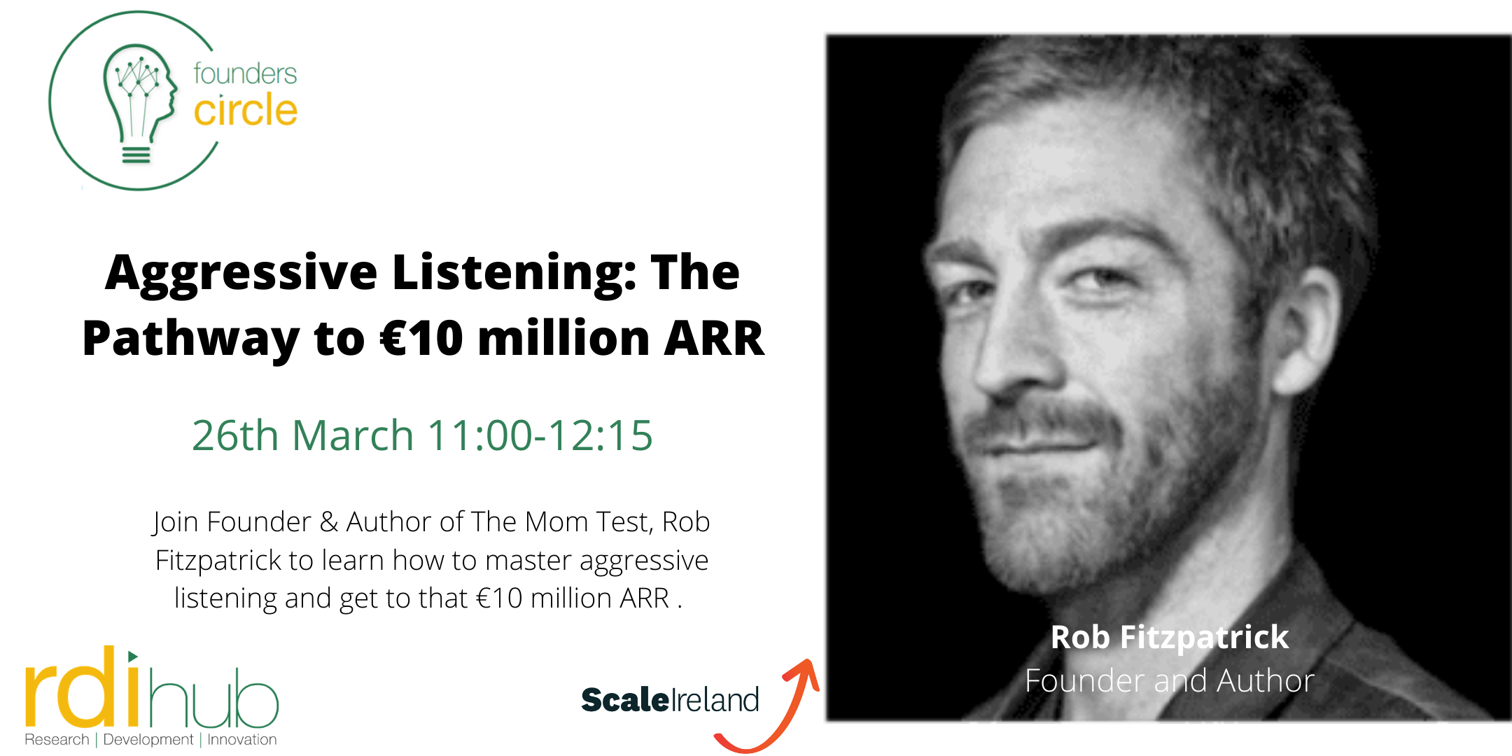 #Founders’Circle – Aggressive Listening : The Pathway to €10million ARR with Rob Fitzpatrick